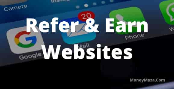 Refer and Earn Money Websites Pay You More Money Doing Nothing