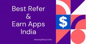 Best Refer And Earn Apps India