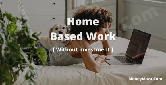 Home Based Work Without investment Daily Payment 2021 [Latest New Update]. home based work, online home based work, home based work online, without investment home based work, home based work without investment, home based work login, hb home based work, home based work jobs, home based work for housewife in surat, home based work data entry.