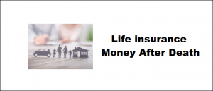 Life insurance money after death featured