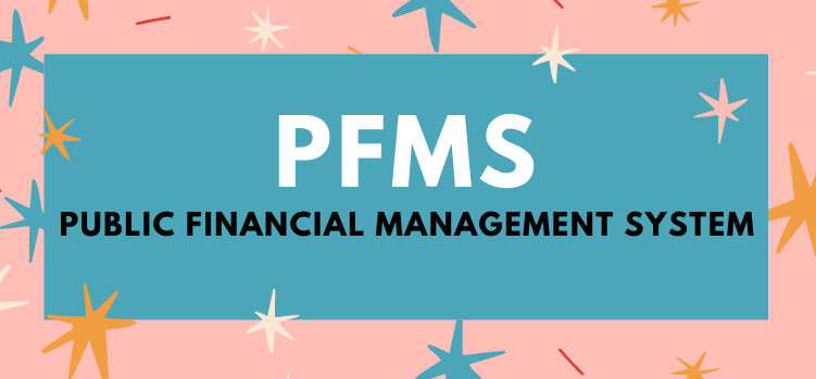 PFMS: Public Financial Management System
